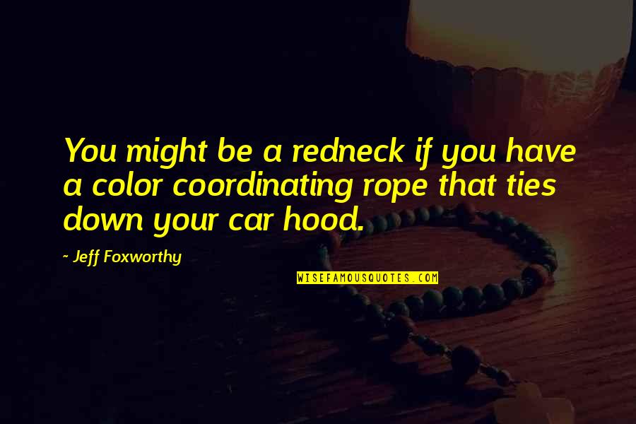 Krinkled Quotes By Jeff Foxworthy: You might be a redneck if you have