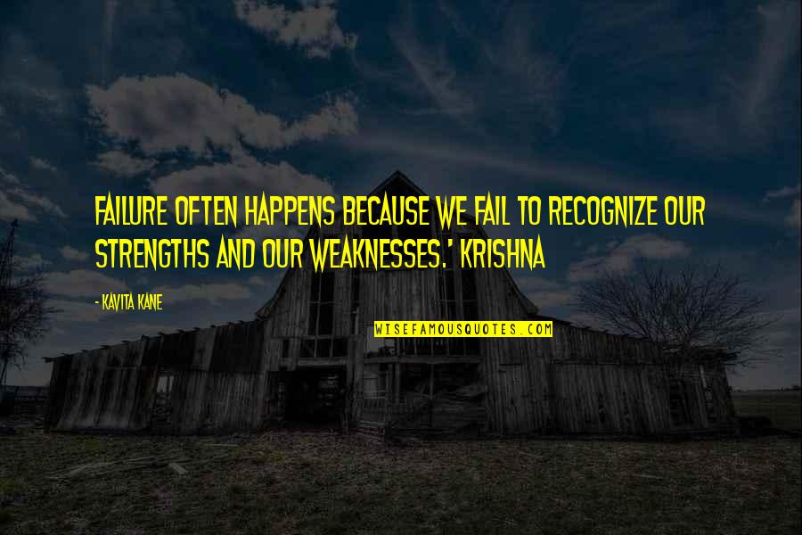 Krishna Quotes By Kavita Kane: Failure often happens because we fail to recognize