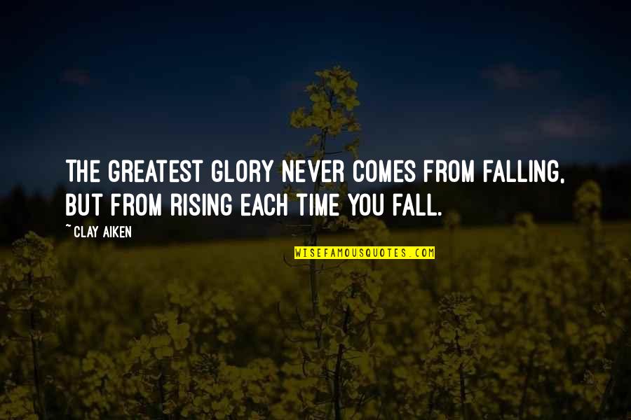 Kristen Bell Movie Quotes By Clay Aiken: The greatest glory never comes from falling, but