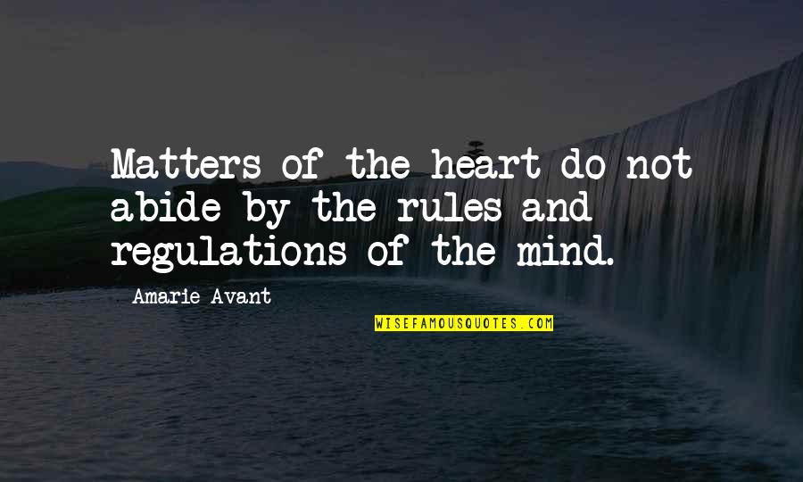 Kristoff Frozen Quotes By Amarie Avant: Matters of the heart do not abide by