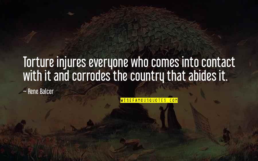 Krisztian Toth Quotes By Rene Balcer: Torture injures everyone who comes into contact with Krisztian Toth Quotes By Rene Balcer: Torture injures everyone who comes into contact with