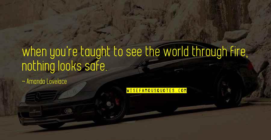Kritikan Sastera Quotes By Amanda Lovelace: when you're taught to see the world through