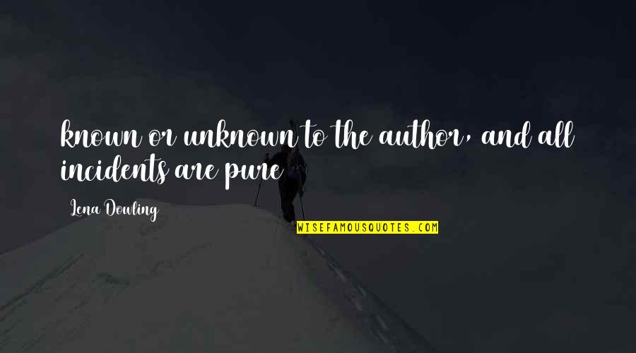 Krivickas Bronius Quotes By Lena Dowling: known or unknown to the author, and all Krivickas Bronius Quotes By Lena Dowling: known or unknown to the author, and all
