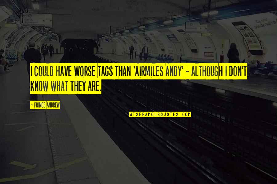 Krmt Stock Quotes By Prince Andrew: I could have worse tags than 'Airmiles Andy'