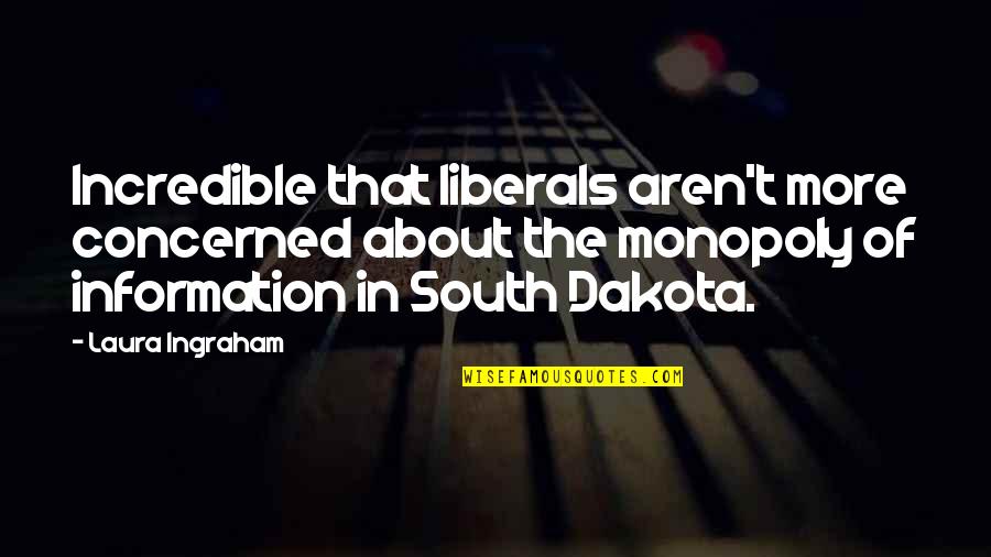 Krogh Optikk Quotes By Laura Ingraham: Incredible that liberals aren't more concerned about the Krogh Optikk Quotes By Laura Ingraham: Incredible that liberals aren't more concerned about the