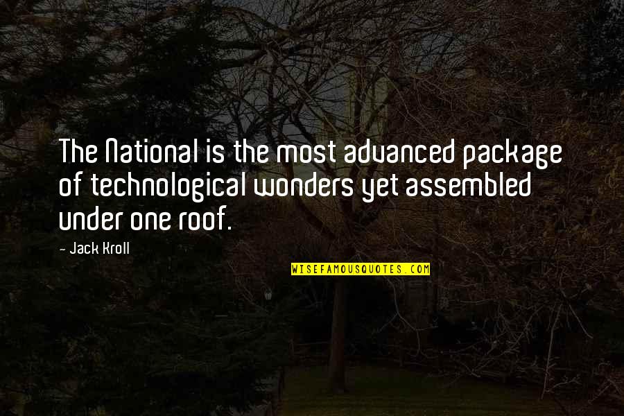 Kroll Quotes By Jack Kroll: The National is the most advanced package of