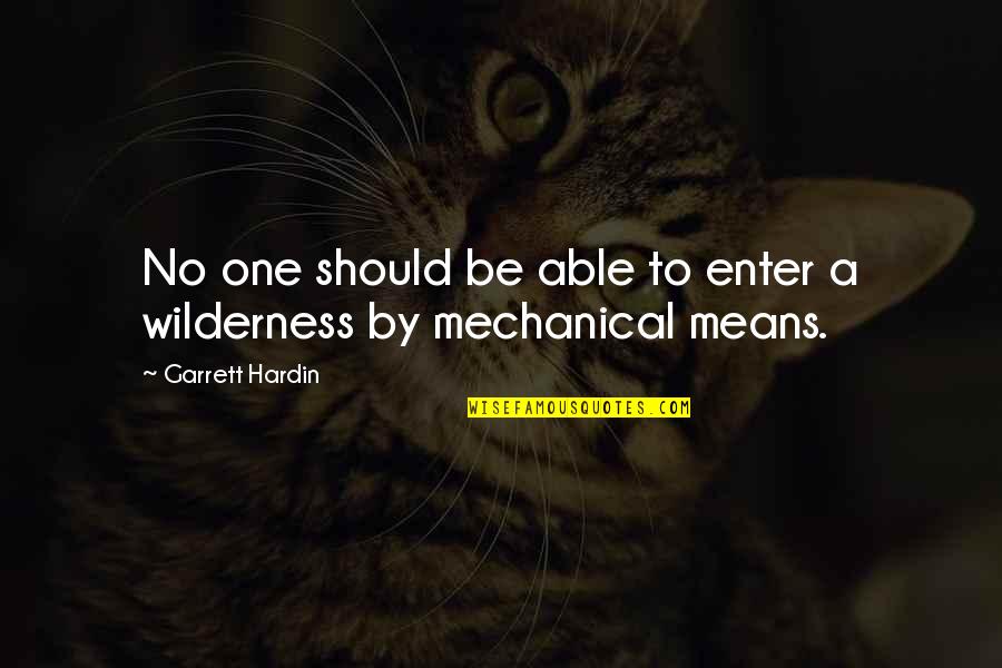 Kronprinsfamilien Quotes By Garrett Hardin: No one should be able to enter a Kronprinsfamilien Quotes By Garrett Hardin: No one should be able to enter a