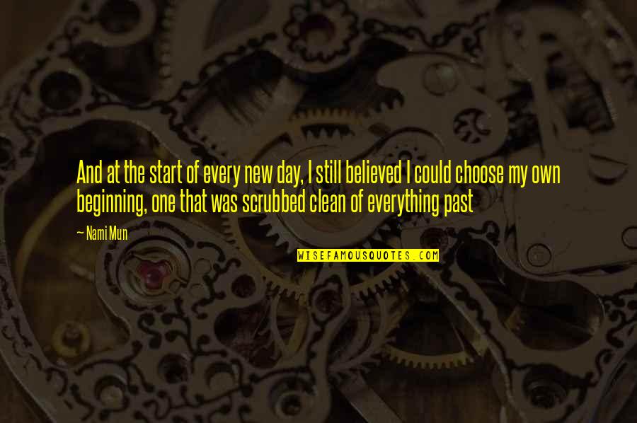 Kroophold Quotes By Nami Mun: And at the start of every new day, Kroophold Quotes By Nami Mun: And at the start of every new day,