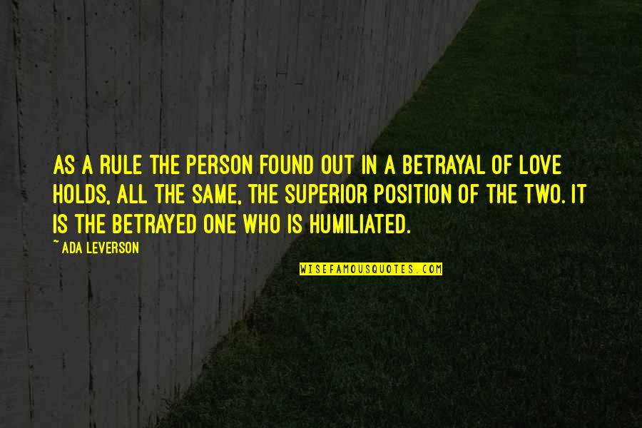 Krosnick Jon Quotes By Ada Leverson: As a rule the person found out in