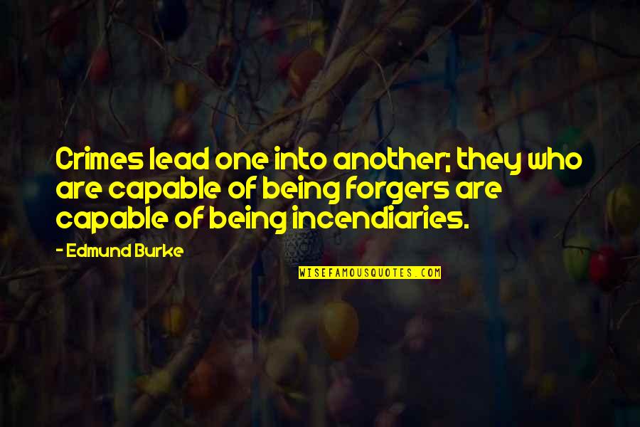 Krpt Dll Quotes By Edmund Burke: Crimes lead one into another; they who are Krpt Dll Quotes By Edmund Burke: Crimes lead one into another; they who are