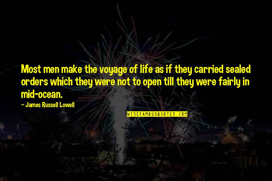 Krtp 96 Quotes By James Russell Lowell: Most men make the voyage of life as