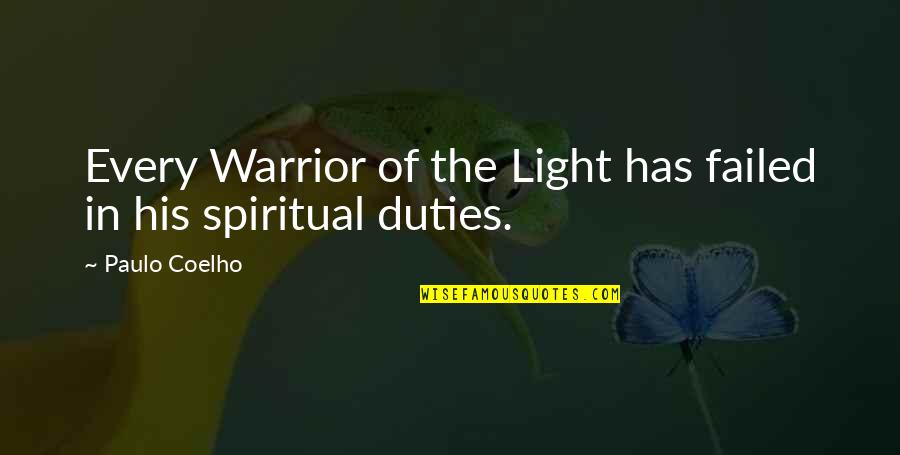 Kruesi Chattanooga Quotes By Paulo Coelho: Every Warrior of the Light has failed in