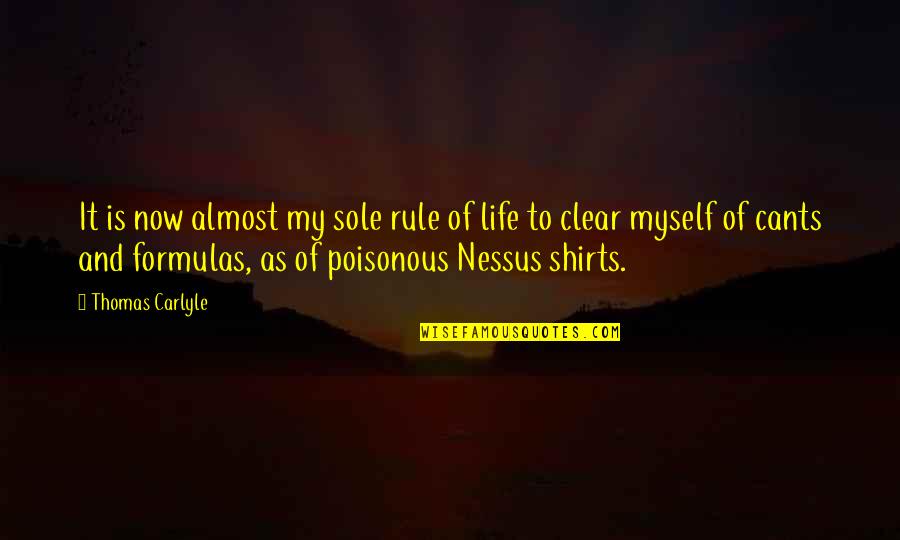 Krven Quotes By Thomas Carlyle: It is now almost my sole rule of Krven Quotes By Thomas Carlyle: It is now almost my sole rule of