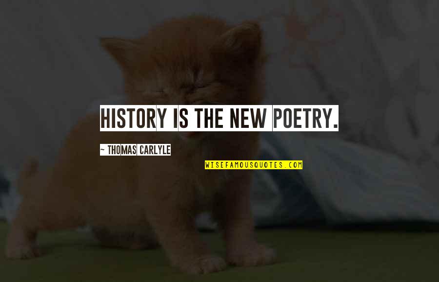 Kryptik Trojan Quotes By Thomas Carlyle: History is the new poetry. Kryptik Trojan Quotes By Thomas Carlyle: History is the new poetry.