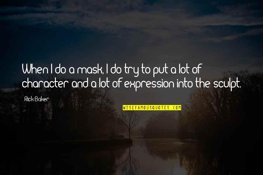 Krypto The Superdog Quotes By Rick Baker: When I do a mask, I do try