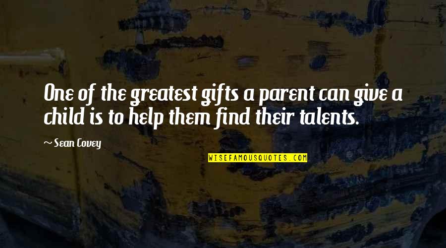 Kshama Sawant Quotes By Sean Covey: One of the greatest gifts a parent can Kshama Sawant Quotes By Sean Covey: One of the greatest gifts a parent can