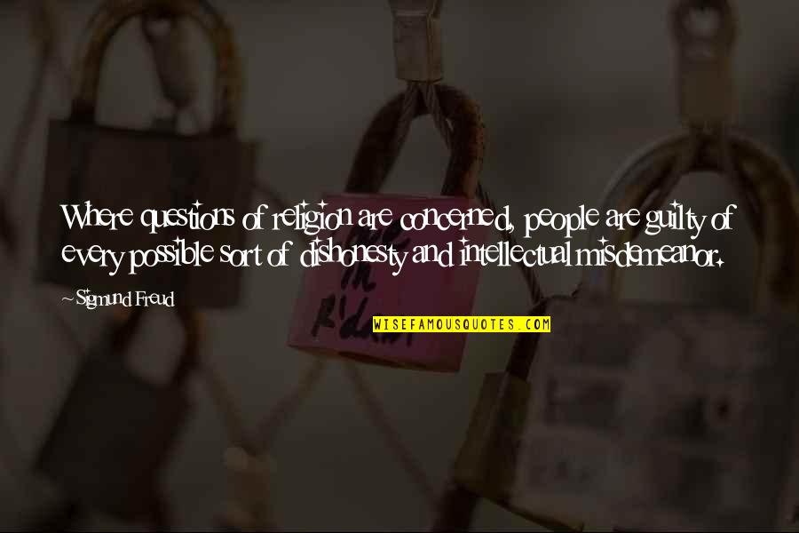 Kshatriya Dharma Quotes By Sigmund Freud: Where questions of religion are concerned, people are Kshatriya Dharma Quotes By Sigmund Freud: Where questions of religion are concerned, people are