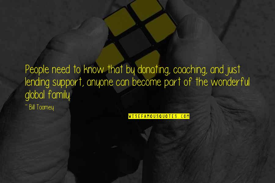 Kshatriya Full Quotes By Bill Toomey: People need to know that by donating, coaching, Kshatriya Full Quotes By Bill Toomey: People need to know that by donating, coaching,