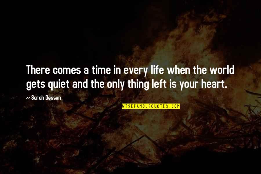 Ksiega Wieczysta Quotes By Sarah Dessen: There comes a time in every life when Ksiega Wieczysta Quotes By Sarah Dessen: There comes a time in every life when