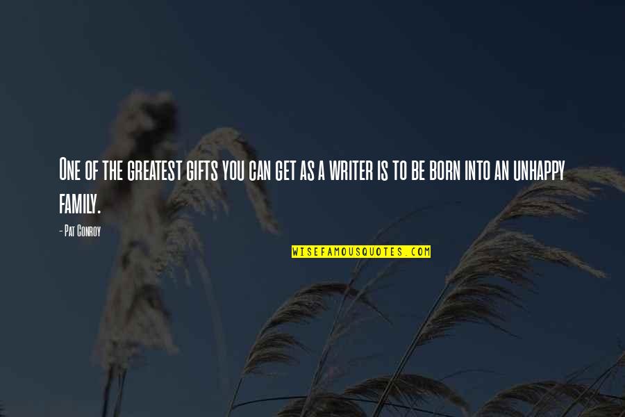 Kuatir Kbbi Quotes By Pat Conroy: One of the greatest gifts you can get