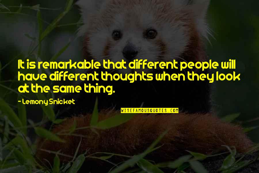 Kubovy Chiropractor Quotes By Lemony Snicket: It is remarkable that different people will have Kubovy Chiropractor Quotes By Lemony Snicket: It is remarkable that different people will have