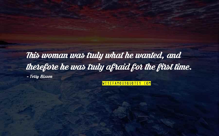 Kudlac Properties Quotes By Terry Bisson: This woman was truly what he wanted, and Kudlac Properties Quotes By Terry Bisson: This woman was truly what he wanted, and