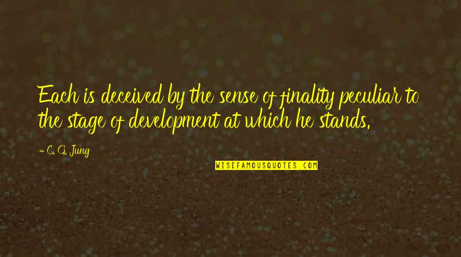 Kugelmann Snow Quotes By C. G. Jung: Each is deceived by the sense of finality Kugelmann Snow Quotes By C. G. Jung: Each is deceived by the sense of finality