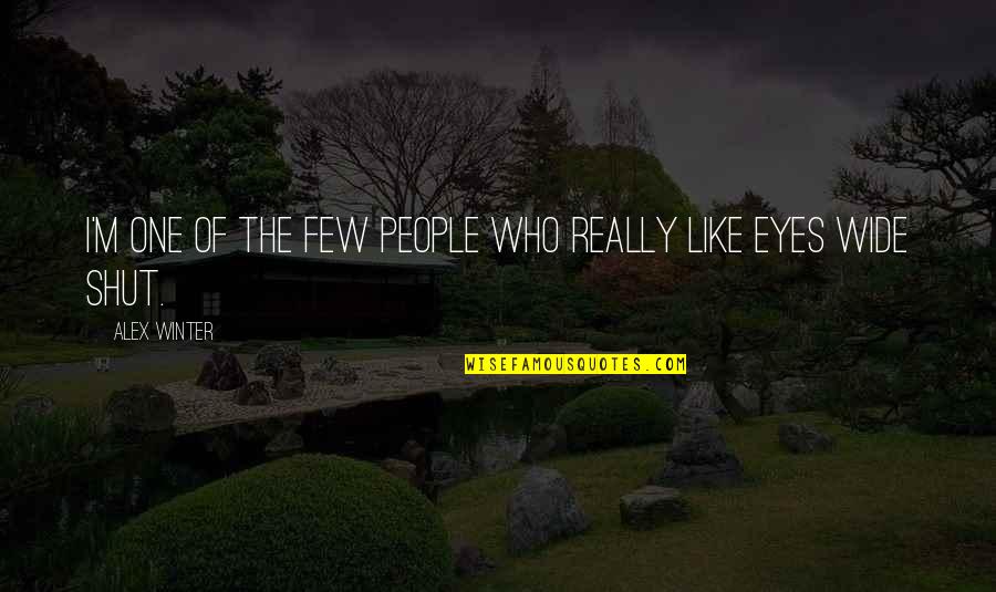 Kugy Youtube Quotes By Alex Winter: I'm one of the few people who really