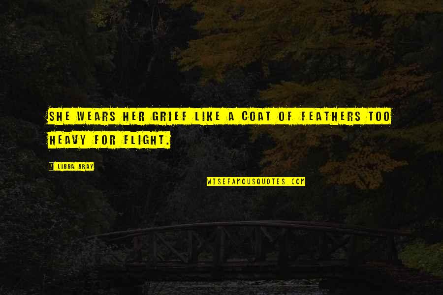 Kuhusu Quotes By Libba Bray: She wears her grief like a coat of