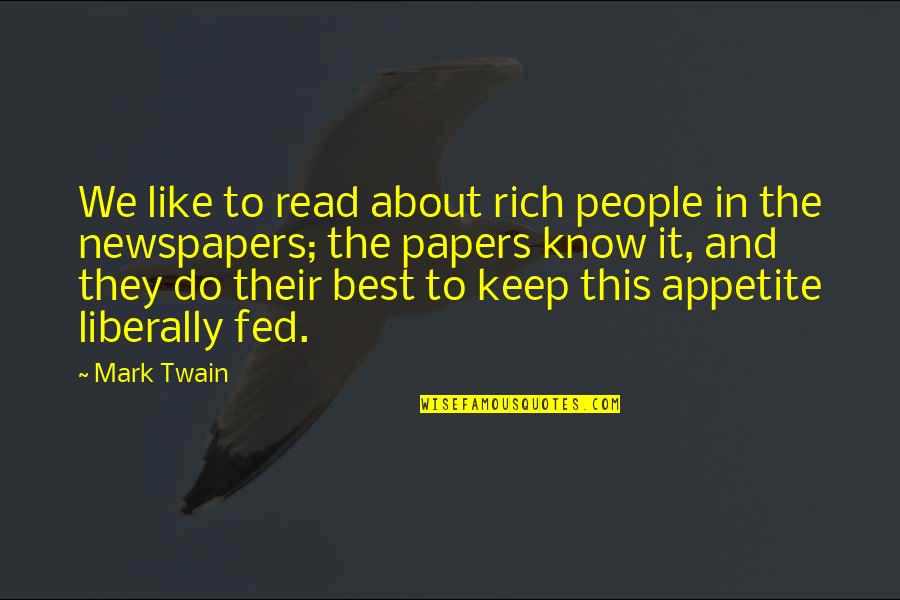 Kuklalar Izle Quotes By Mark Twain: We like to read about rich people in Kuklalar Izle Quotes By Mark Twain: We like to read about rich people in