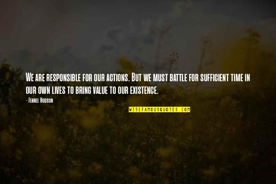 Kukulska Dzieci Quotes By Fennel Hudson: We are responsible for our actions. But we Kukulska Dzieci Quotes By Fennel Hudson: We are responsible for our actions. But we