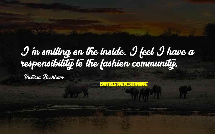 Kulapu Quotes By Victoria Beckham: I'm smiling on the inside. I feel I Kulapu Quotes By Victoria Beckham: I'm smiling on the inside. I feel I