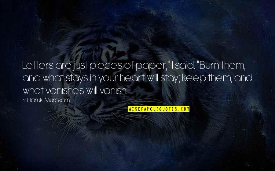 Kulashekar Quotes By Haruki Murakami: Letters are just pieces of paper," I said.