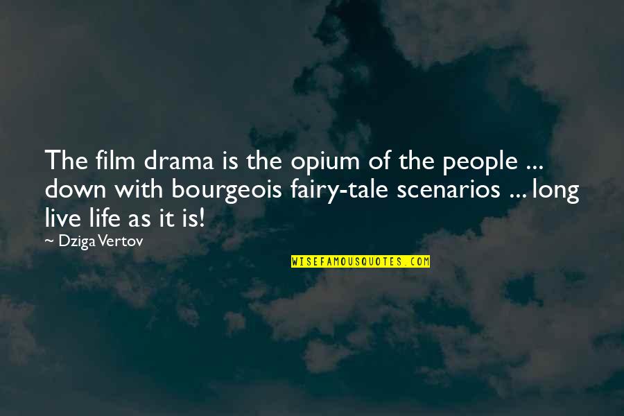 Kulhanek Jan Quotes By Dziga Vertov: The film drama is the opium of the