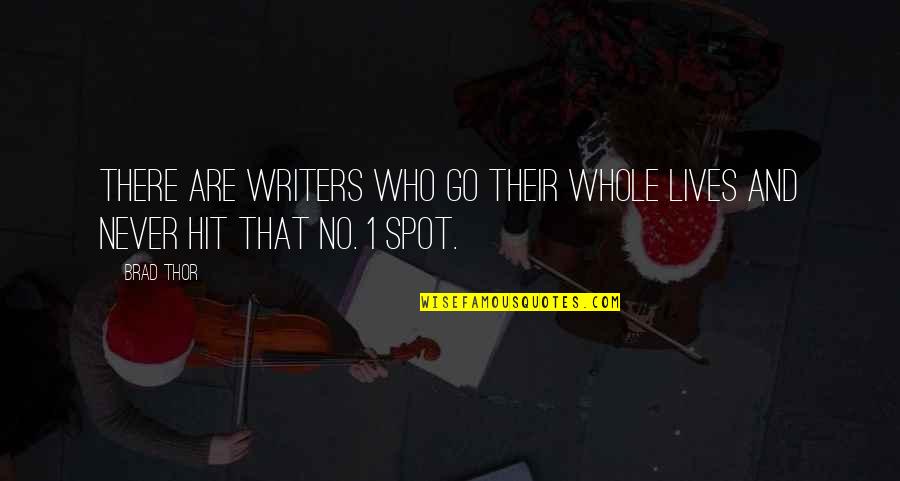 Kullervo Sibelius Quotes By Brad Thor: There are writers who go their whole lives