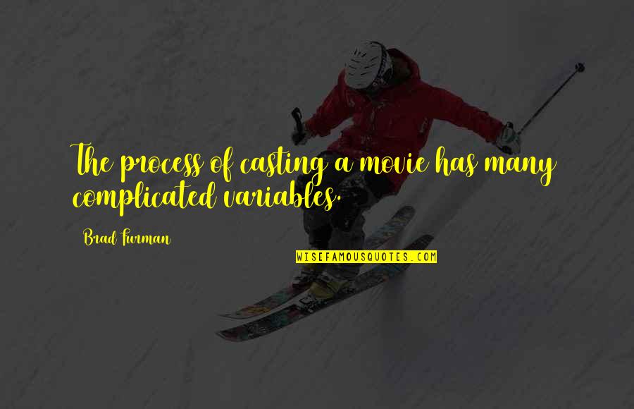 Kulsum Khan Quotes By Brad Furman: The process of casting a movie has many