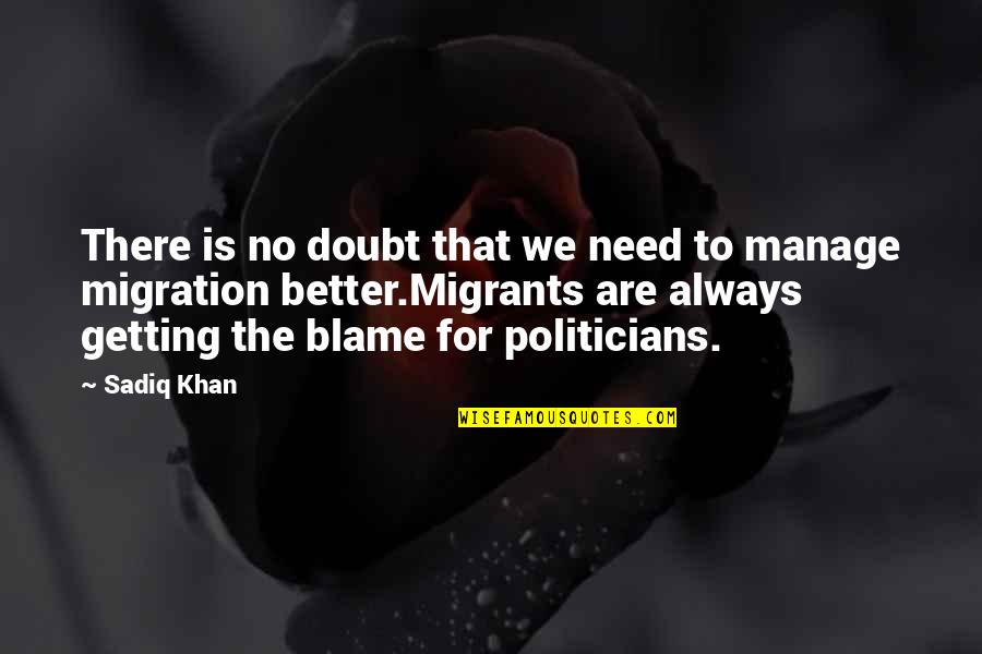 Kulwinder Sandhu Quotes By Sadiq Khan: There is no doubt that we need to