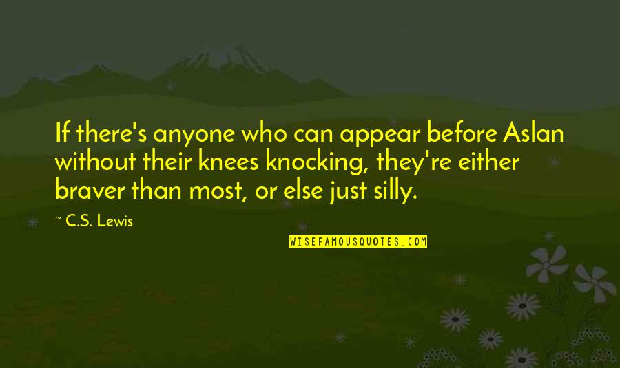 Kum Gang San Flushing Quotes By C.S. Lewis: If there's anyone who can appear before Aslan