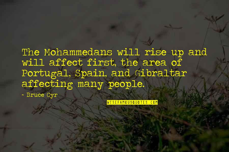 Kumaranasan Quotes By Bruce Cyr: The Mohammedans will rise up and will affect