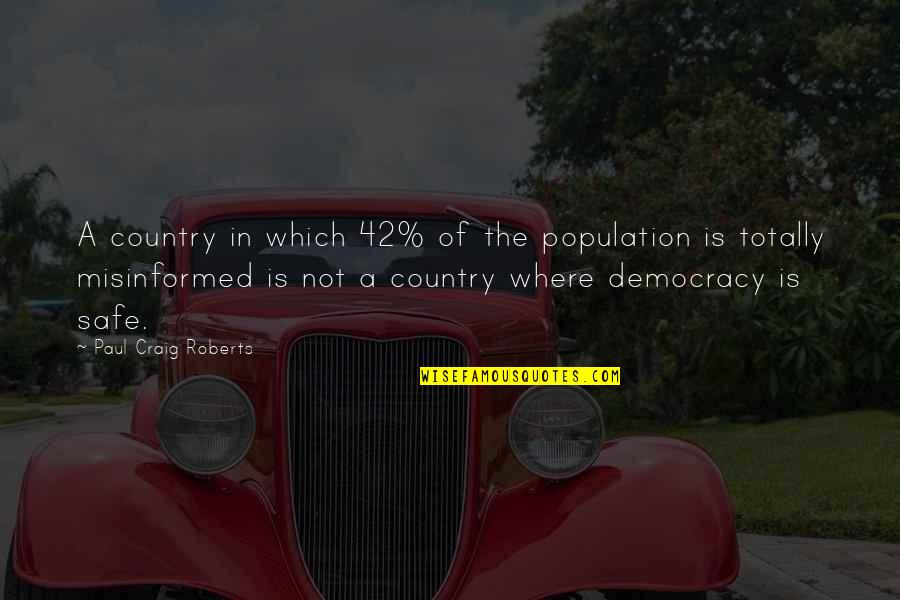 Kumble And Virat Quotes By Paul Craig Roberts: A country in which 42% of the population