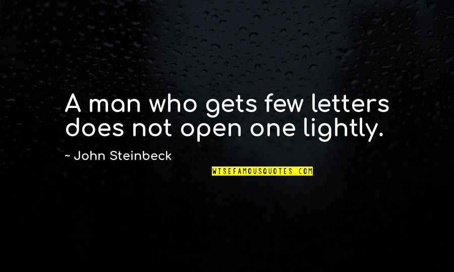 Kumi Quotes By John Steinbeck: A man who gets few letters does not