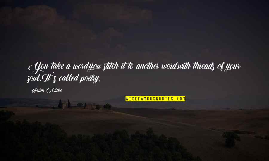 Kumlin Chinese Quotes By Jenim Dibie: You take a word,you stitch it to another Kumlin Chinese Quotes By Jenim Dibie: You take a word,you stitch it to another