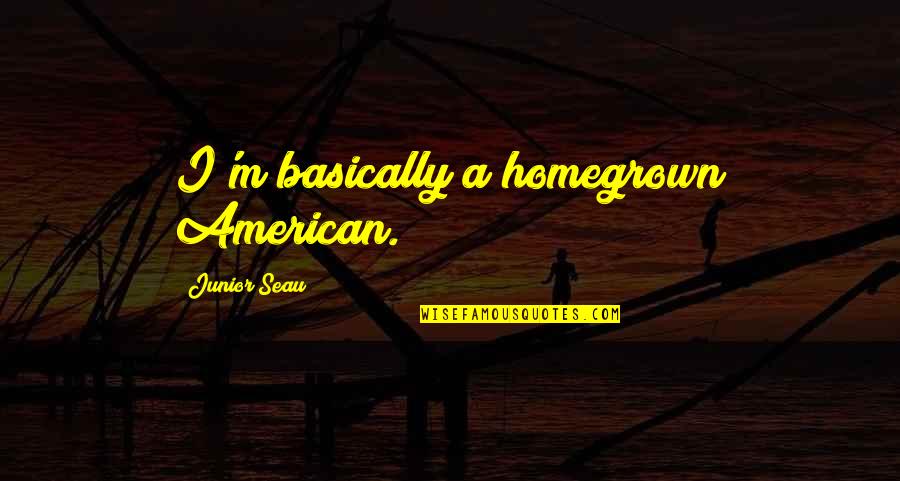 Kumpara Tagalog Quotes By Junior Seau: I'm basically a homegrown American. Kumpara Tagalog Quotes By Junior Seau: I'm basically a homegrown American.