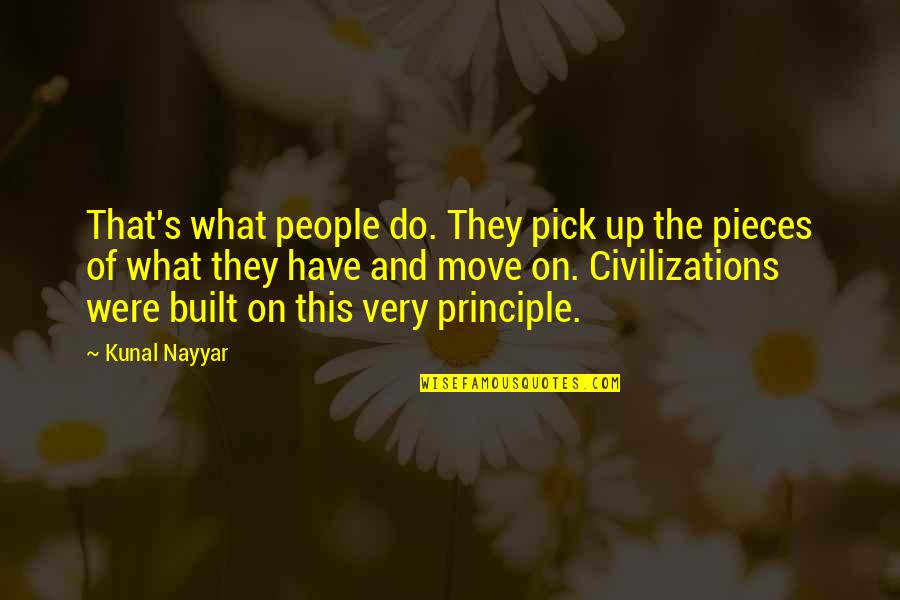 Kunal Quotes By Kunal Nayyar: That's what people do. They pick up the Kunal Quotes By Kunal Nayyar: That's what people do. They pick up the
