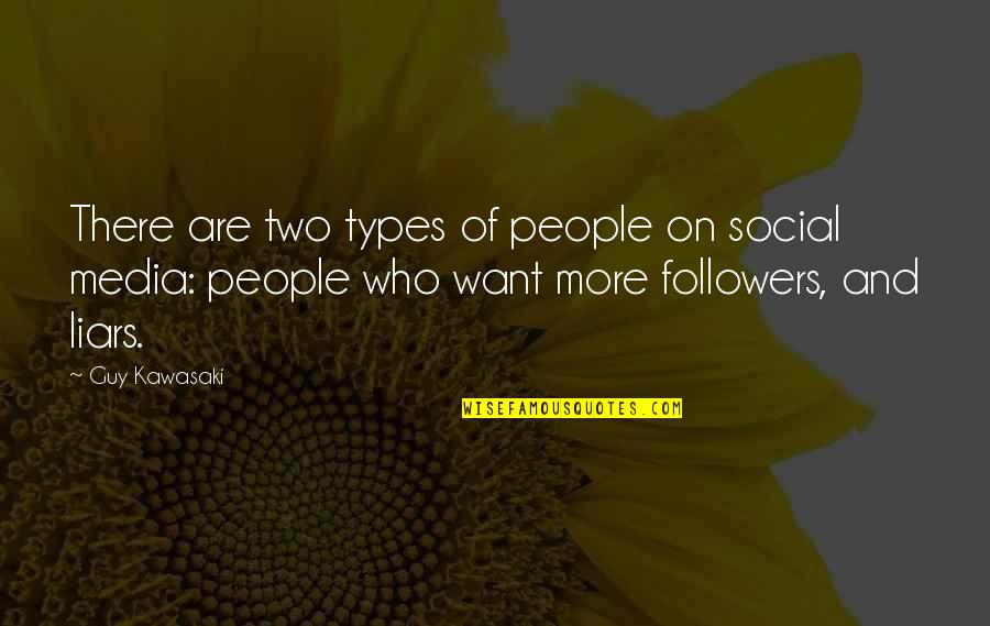 Kung Ayaw Mo Sa Akin Quotes By Guy Kawasaki: There are two types of people on social