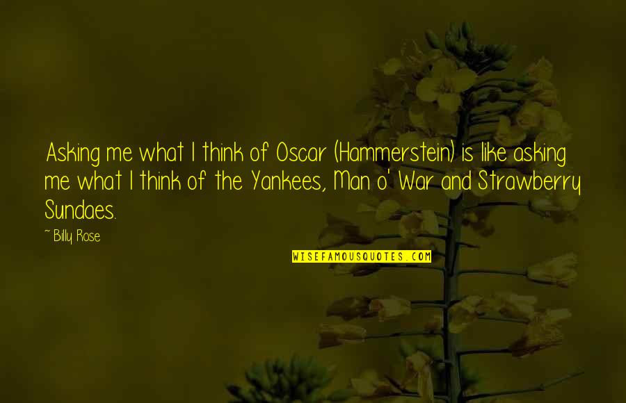 Kung Fu Panda What You Avoid Quotes By Billy Rose: Asking me what I think of Oscar (Hammerstein) Kung Fu Panda What You Avoid Quotes By Billy Rose: Asking me what I think of Oscar (Hammerstein)