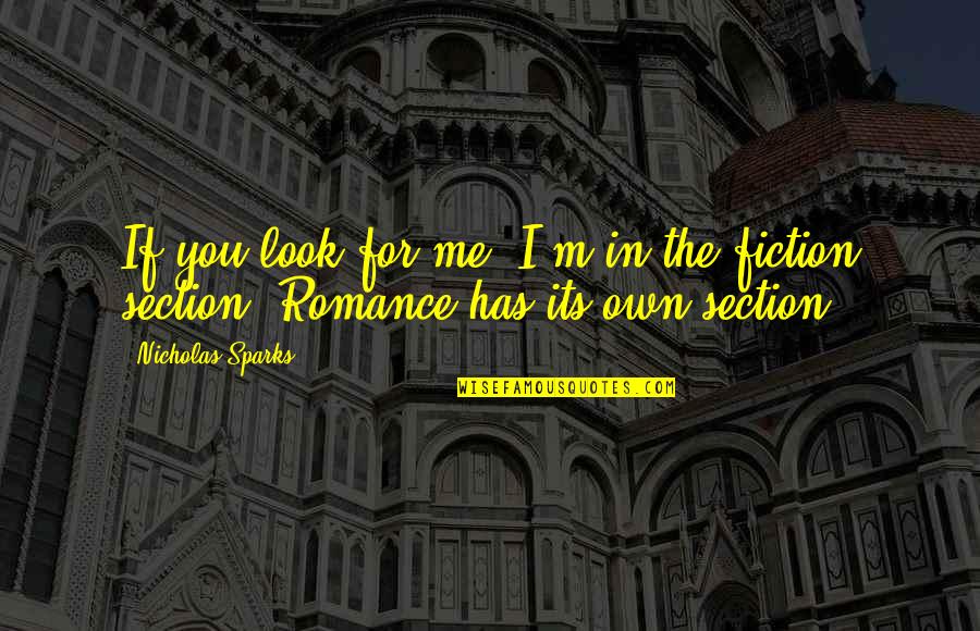 Kung Fu Quotes Quotes By Nicholas Sparks: If you look for me, I'm in the