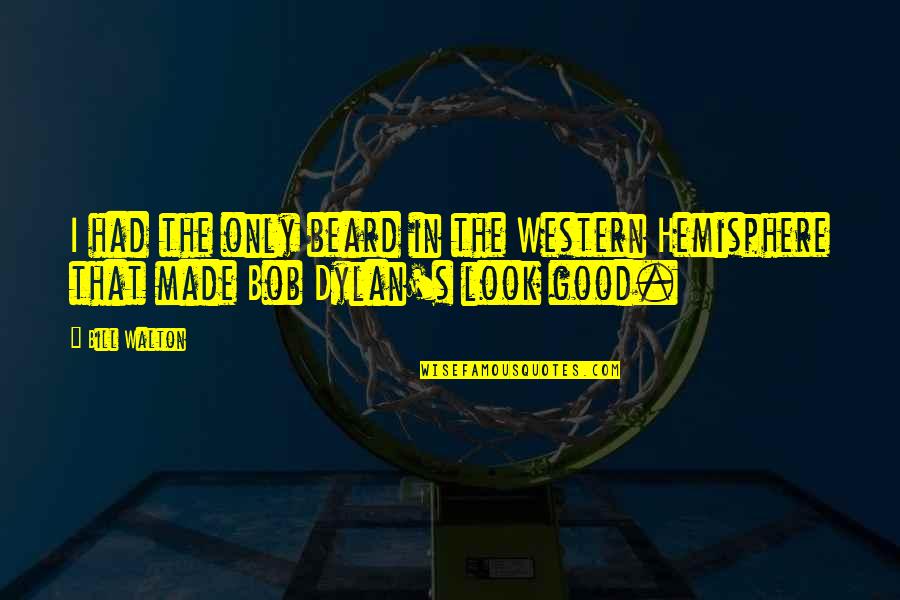Kunstwerkstatten Quotes By Bill Walton: I had the only beard in the Western