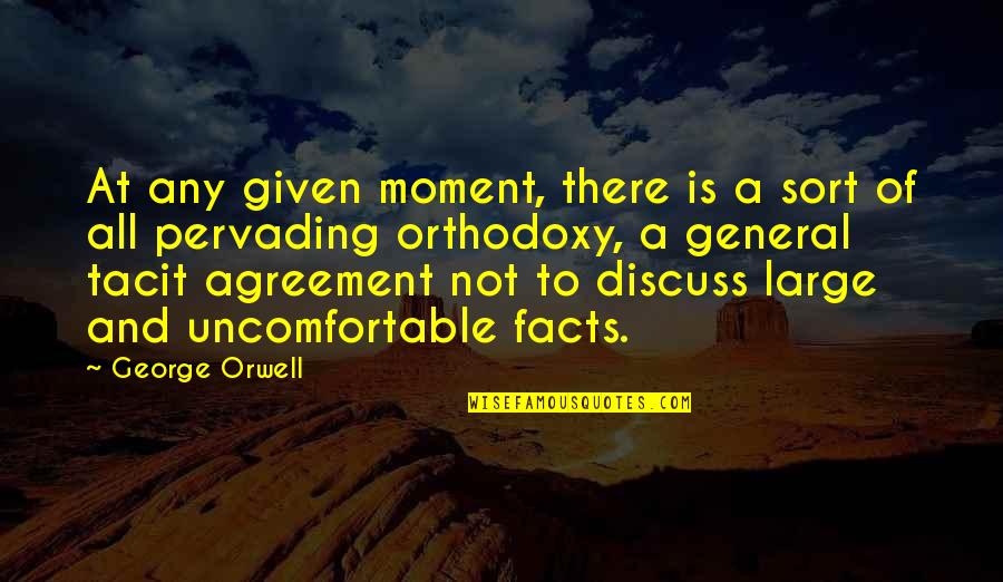Kurag Quotes By George Orwell: At any given moment, there is a sort Kurag Quotes By George Orwell: At any given moment, there is a sort