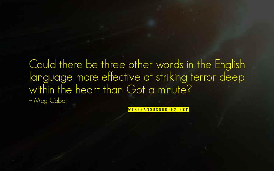 Kurasama Quotes By Meg Cabot: Could there be three other words in the Kurasama Quotes By Meg Cabot: Could there be three other words in the